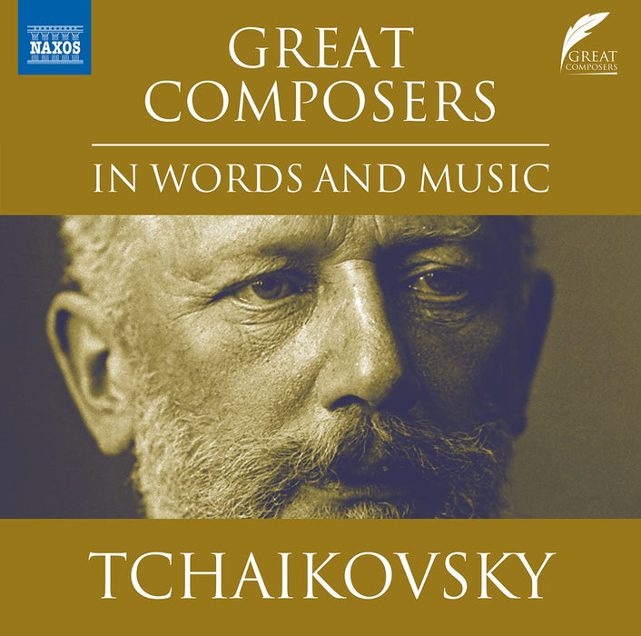 Pyotr Ilyich Tchaikovsky - Great Composers In Words And Music;