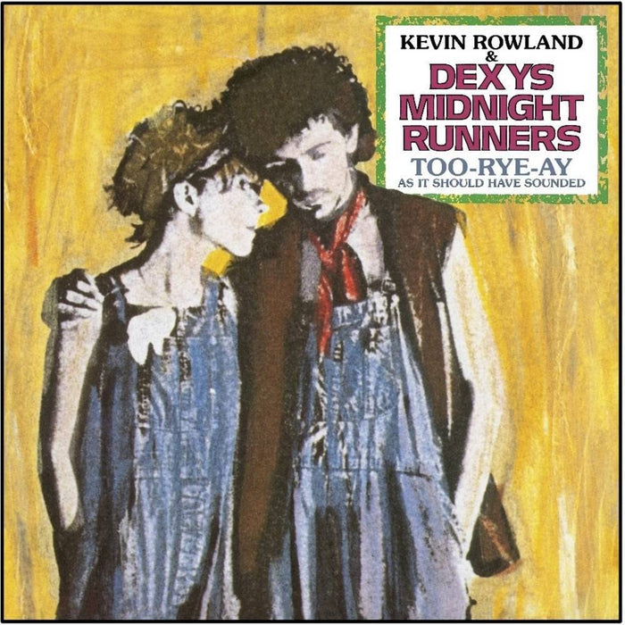 Kevin Rowland & Dexys Midnight Runners - Too-Rye-Ay (40th Anniversary);