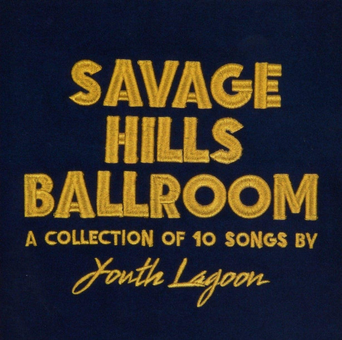 Youth Lagoon - Savage Hills Ballroom;