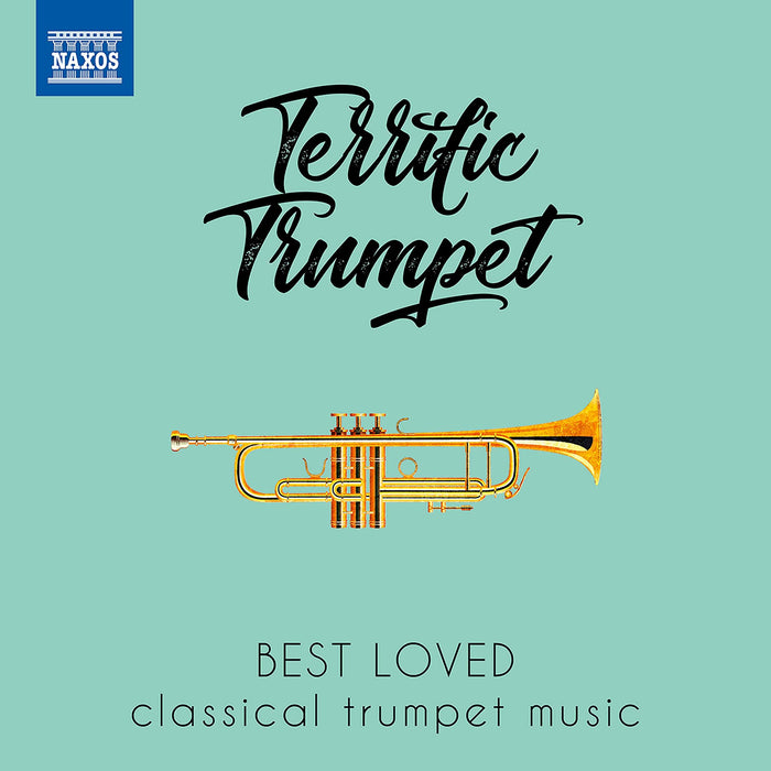 Terrific Trumpet: Best Loved Classical Trumpet Music ;