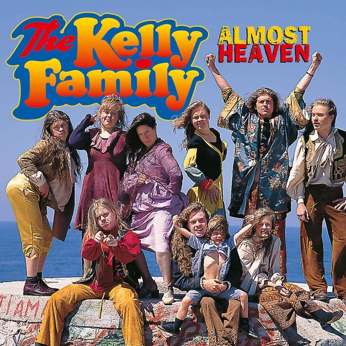 Kelly Family - Almost Heaven;