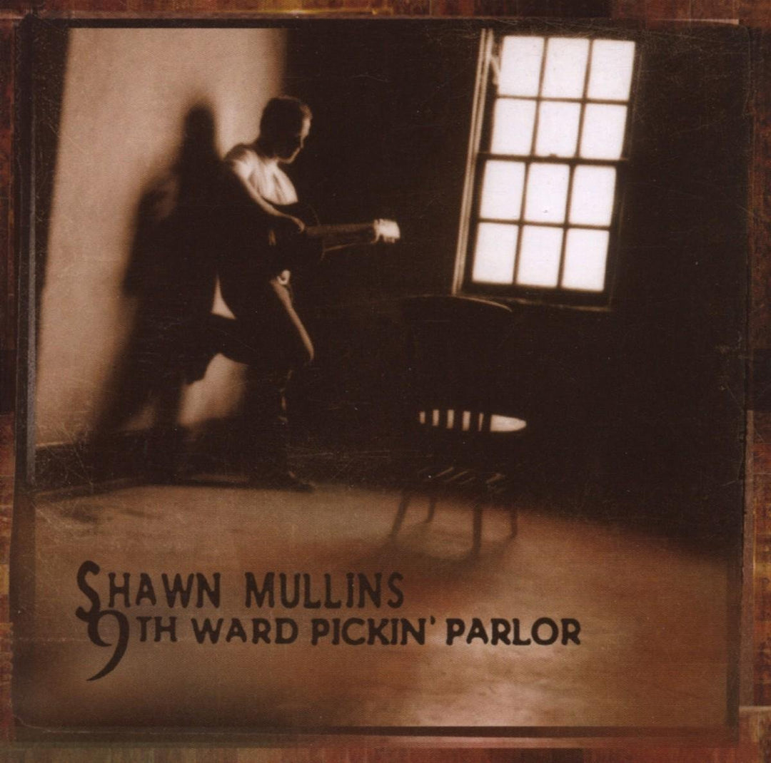 Mullins Shawn - 9th Ward Pickin' Parlor;