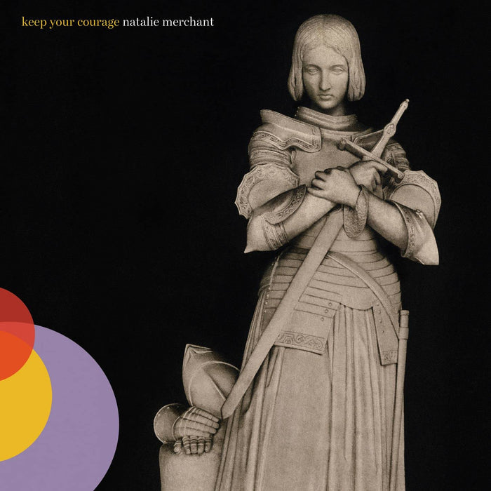 Natalie Merchant - Keep Your Courage;