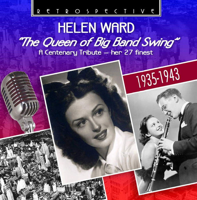 Helen Ward - The Queen Of Big Band Swing;