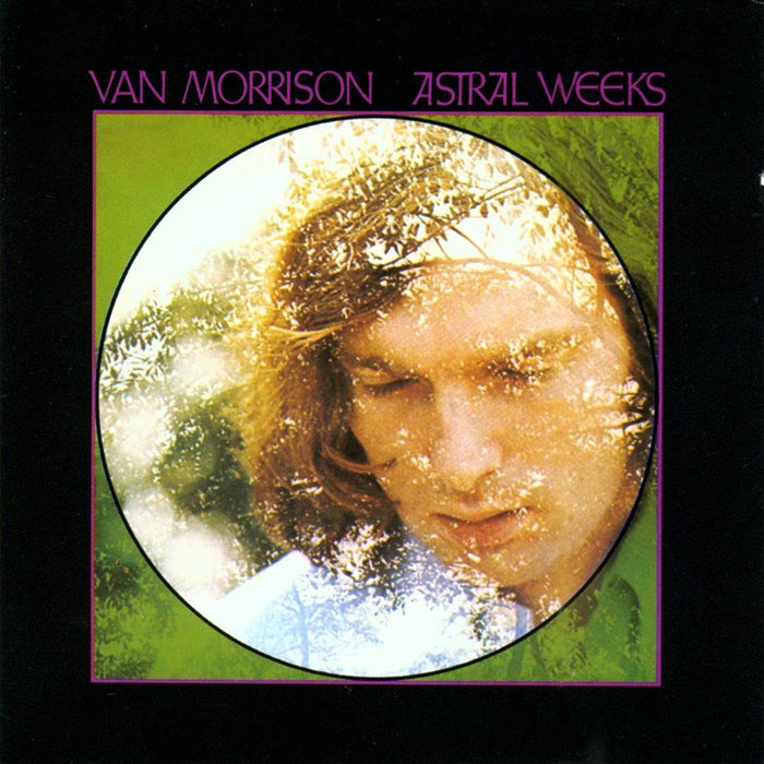Van Morrison - Astral Weeks;