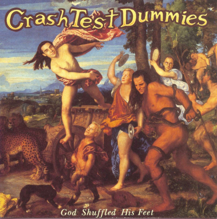 Crash Test Dummies - God Shuffled His Feet;