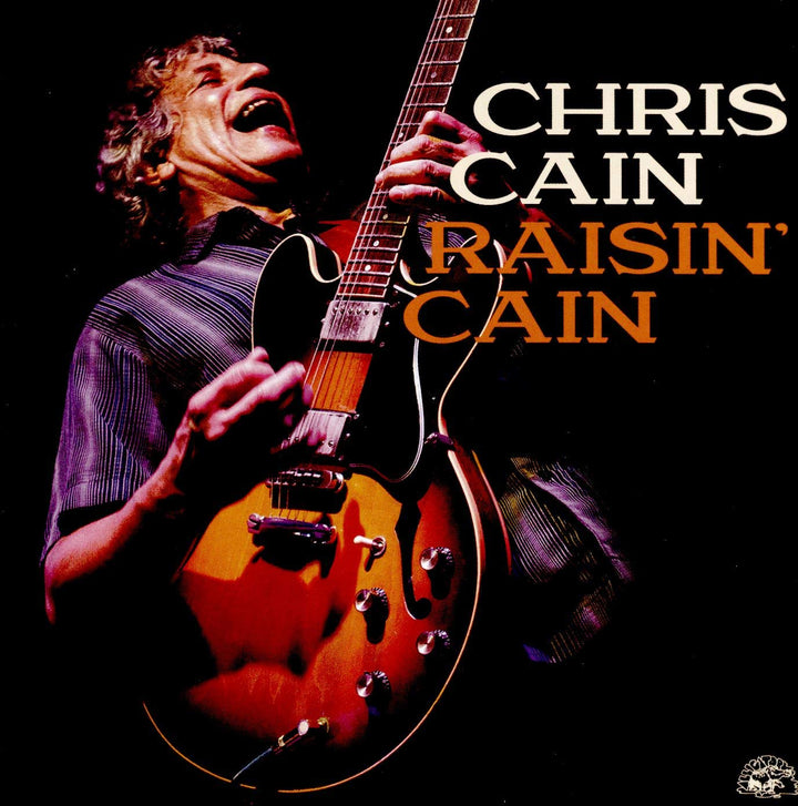 Chris Cain - Raisin' Cain;