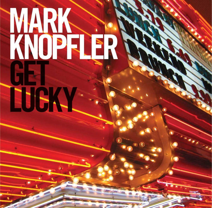 Mark Knopfler - Get Lucky;