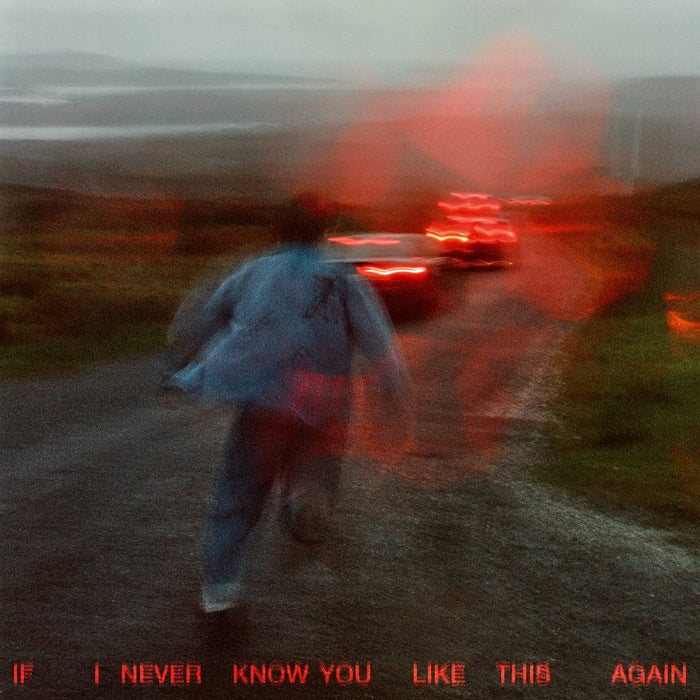 Soak - If I Never Know You Like This Again;