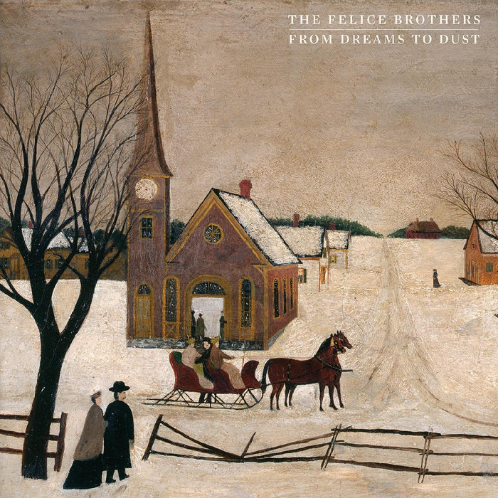Felice Brothers (The) - From Dreams To Dust (2 Lp);