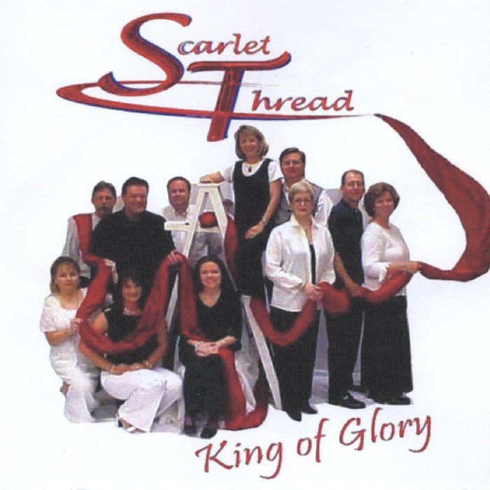 Scarlet Thread - King Of Glory;