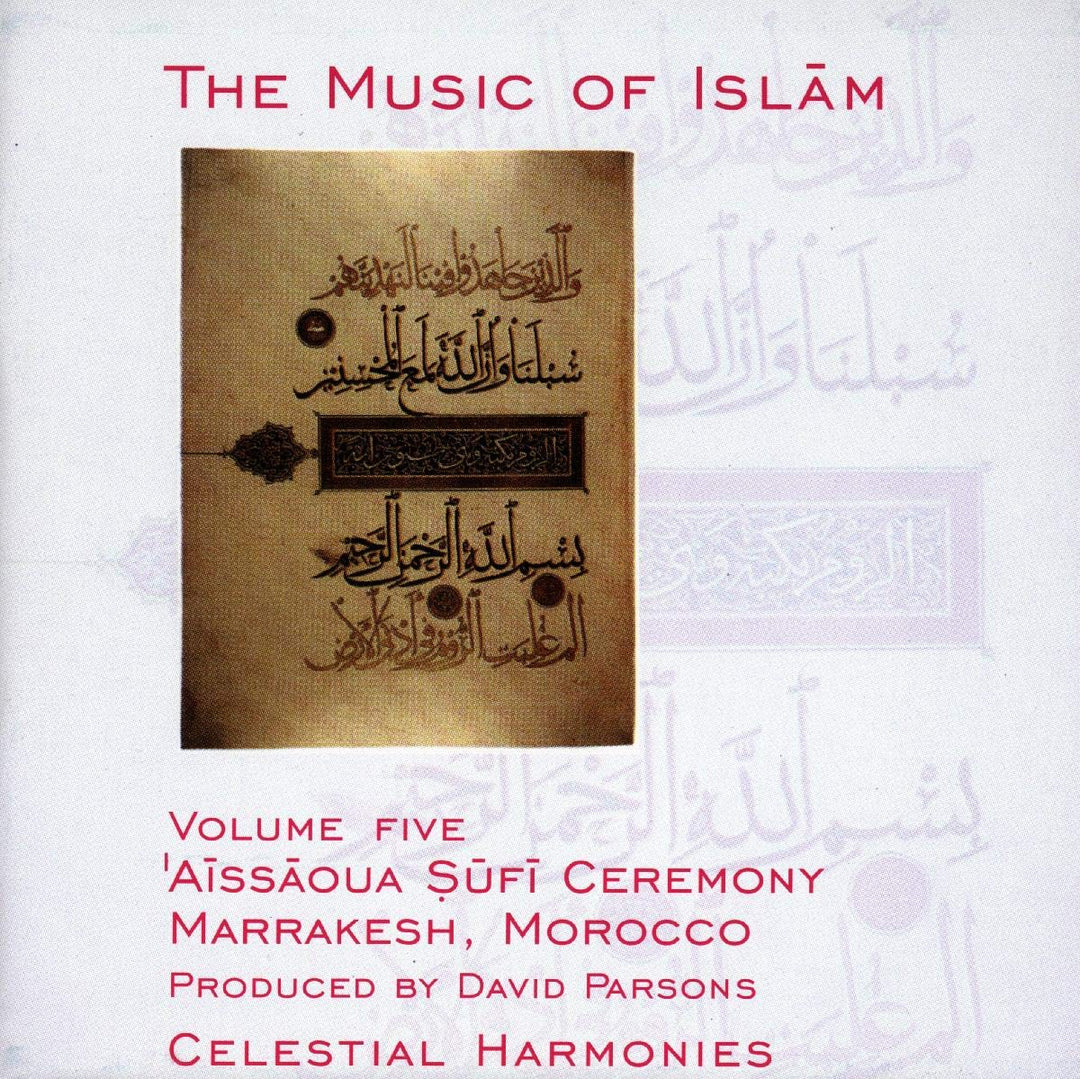 Music Of Islam (The): Vol. 05 - Morocco Aissaoua Sufi Ceremony, Marrakesh / Various (2 Cd);