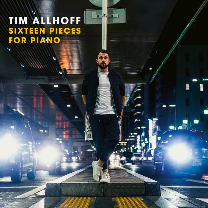 Tim Allhoff - Sixteen Pieces For Piano;