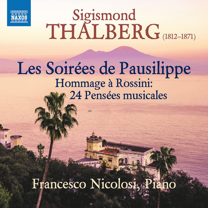 Sigismond Thalberg - Les Soirees De Pausilippe;