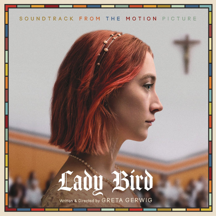 Lady Bird: Soundtrack From Motion Picture / Various;