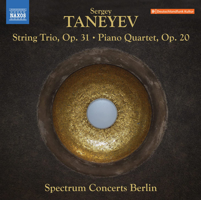 Sergey Taneyev - String Trio, Op. 31 / Piano Quartet, Op. 20;