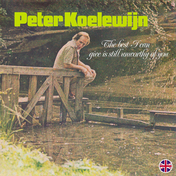 Peter Koelewijn - Best I Can Give Is Still Unworthy Of You (Coloured);