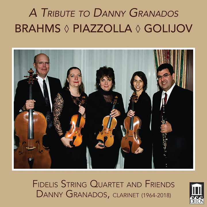 Tribute To Danny Granados (A): Brahms, Piazzolla, Golijov;