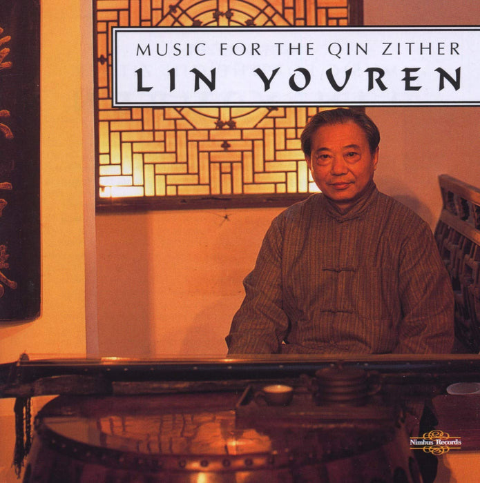 Youren Lin - Music For The Qin Zither;
