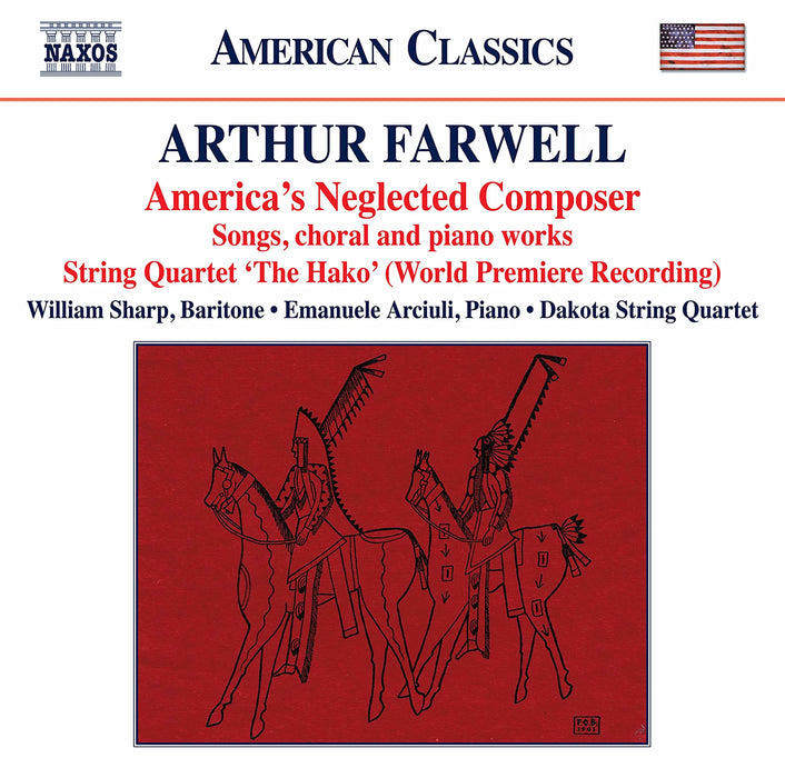 Arthur Farwell - America's Neglected Composer;