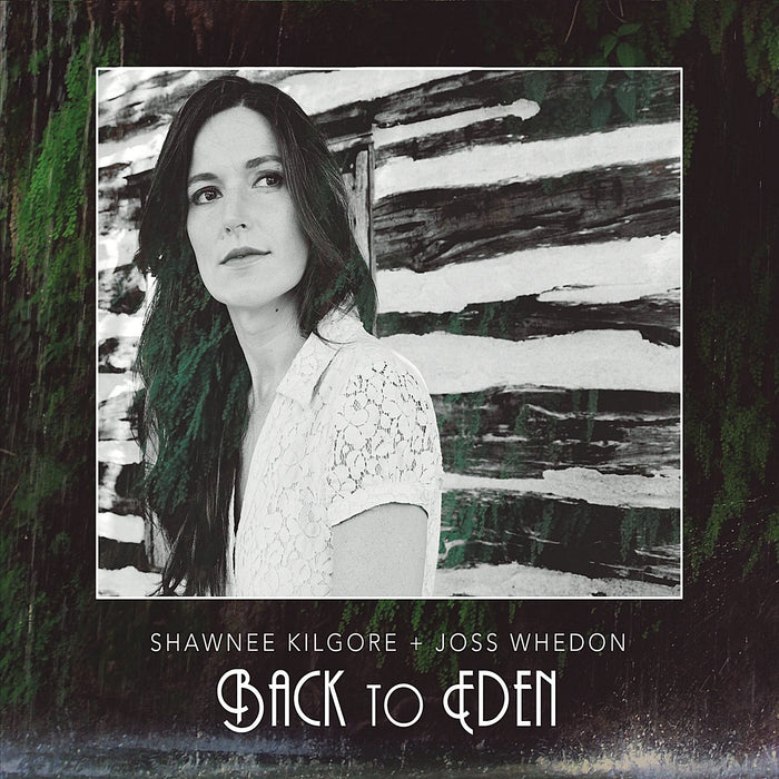 Shawnee Kilgore / Joss Whedon - Back To Eden;