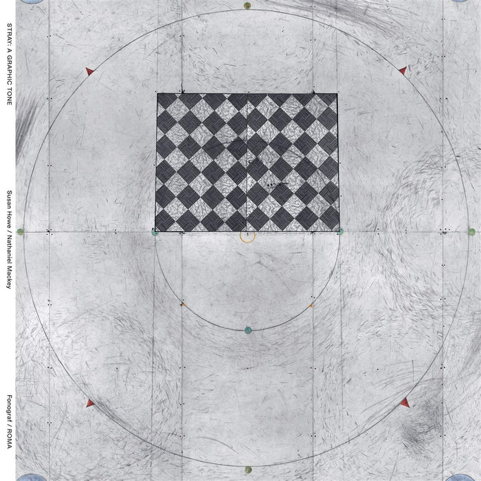 Susan Howe &amp; Nathaniel Mackey - Stray: A Graphic Tone;