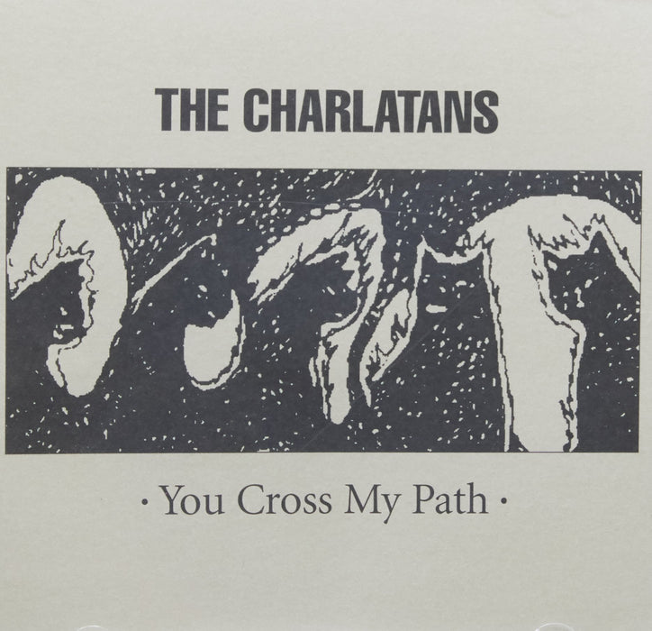 Charlatans (The) - You Cross My Path;
