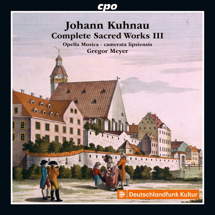 Johann Kuhnau - Complete Sacred Works III;