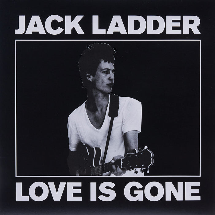 Jack Ladder - Love Is Gone;