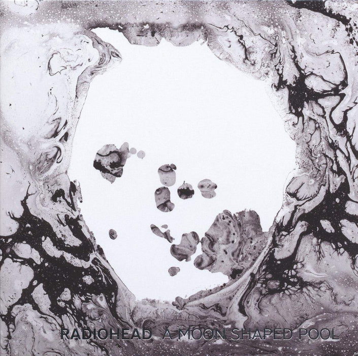 Radiohead - A Moon Shaped Pool;