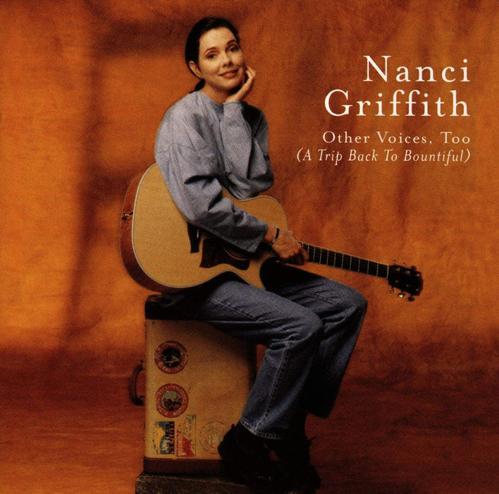 Nancy Griffith - Other Voices, Too (A Trip Back To Bountiful);
