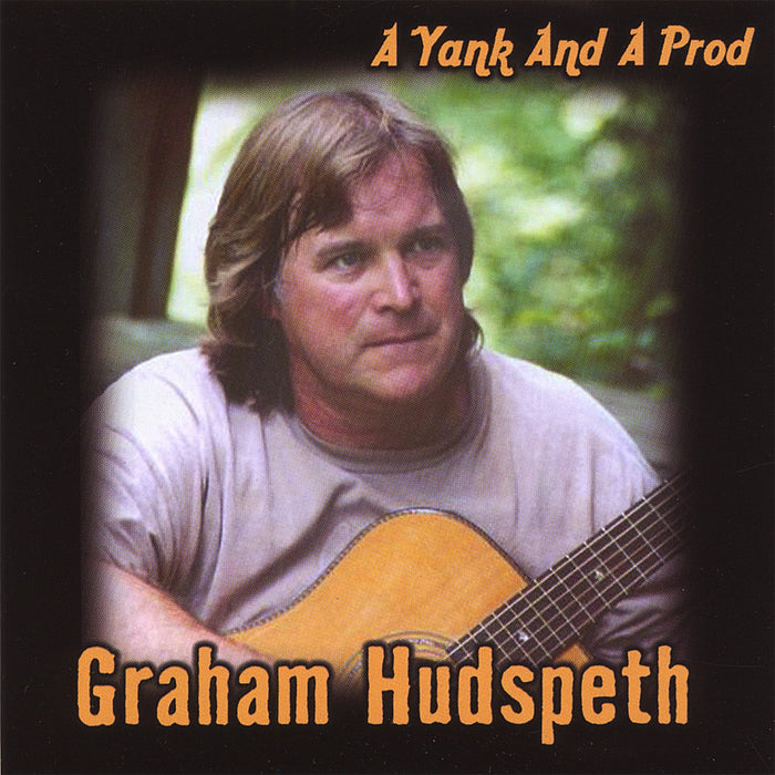 Graham Hudspeth - A Yank And A Prod;