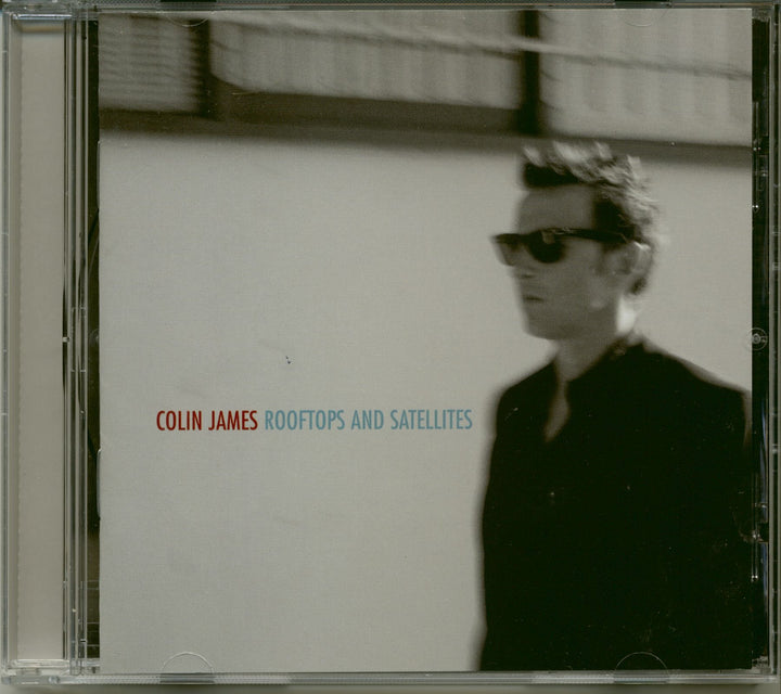 Colin James - Rooftops And Satellites;