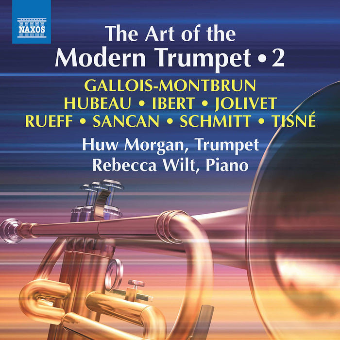 Huw Morgan / Rebecca Wilt: The Art Of The Modern Trumpet, Vol. 2;