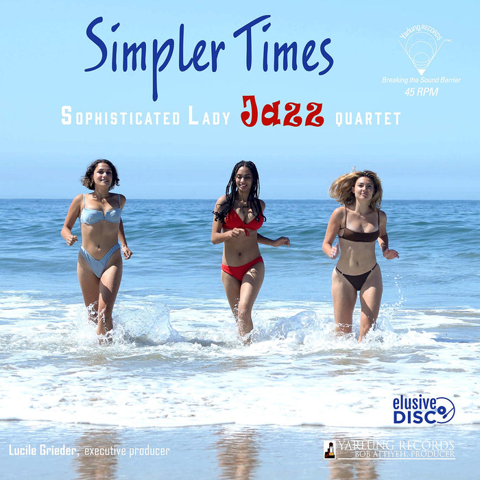 Sophisticated Lady Jazz Quartet - Simpler Times;