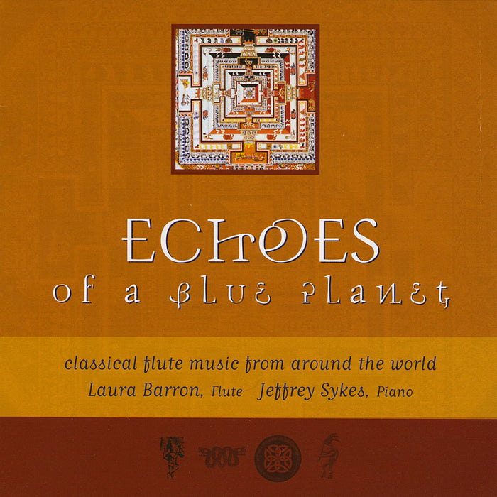 Laura Barron - Echoes Of A Blue Planet: Classical Flute Music From Around The World;