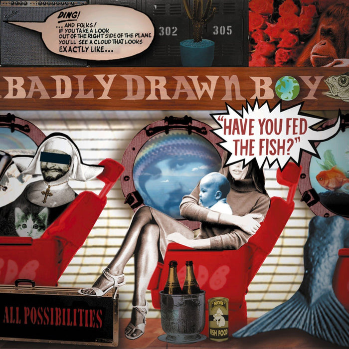 Badly Drawn Boy - Have You Fed The Fish?;