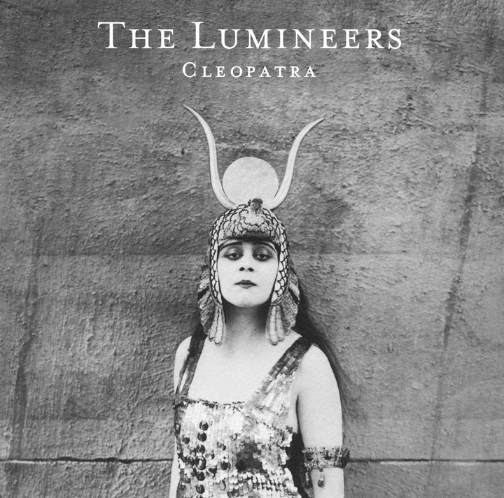 Lumineers (The) - Cleopatra;