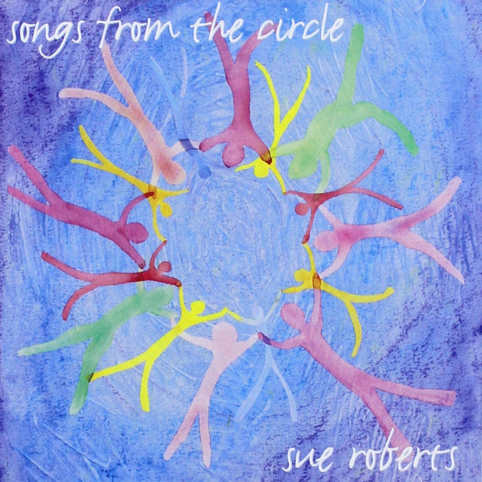 Sue Roberts - Songs From The Circle;