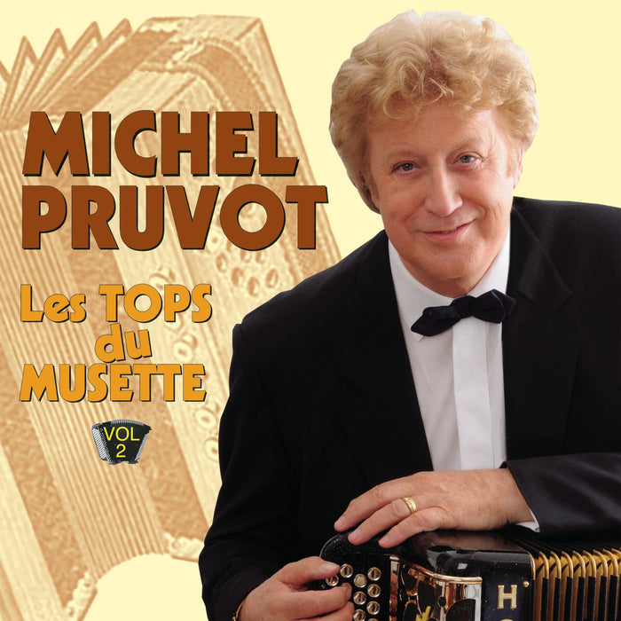 Michel Pruvot - Les Tops Du Musette, Vol. 2;