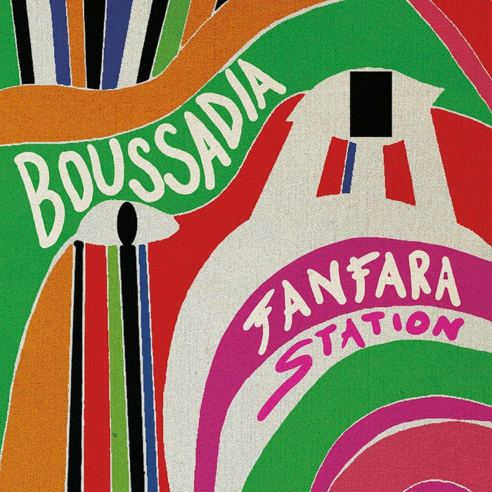 Fanfara Station - Boussadia (Colored Vinyl);