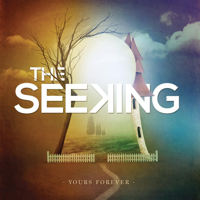 Seeking (The) - Yours Forever;