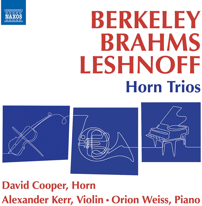 Berkeley, Brahms, Leshnoff: Horn Trios;