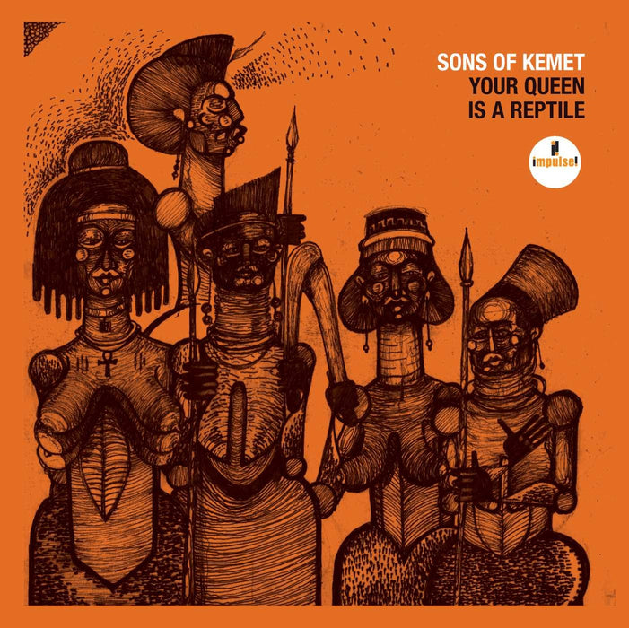 Sons Of Kemet - Your Queen Is A Reptile;