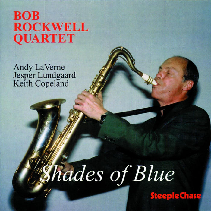 Rob Rockwell Quartet - Shades Of Blue;