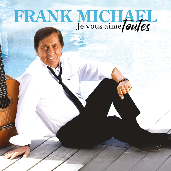 Frank Michael - Je Vous Aime Toutes;