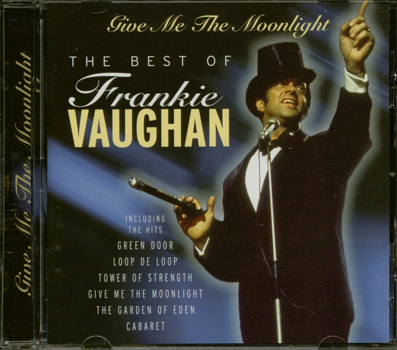 Frankie Vaughan - Give Me The Moonlight - The Best Of;