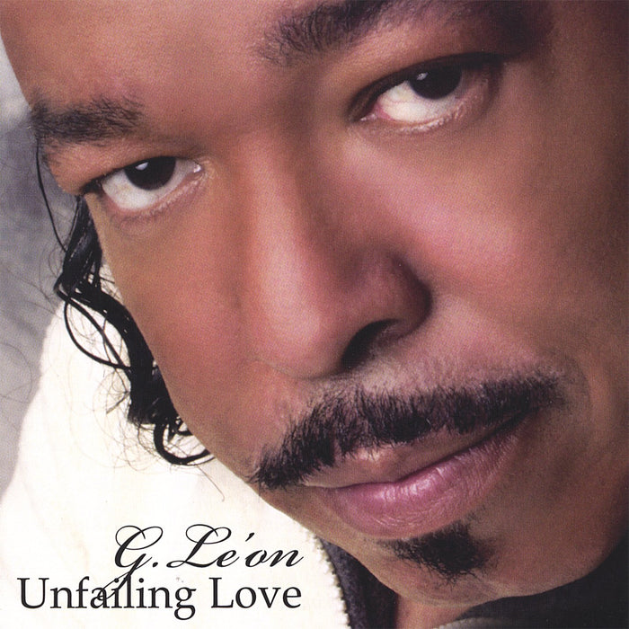 G.Le'On - Unfailing Love;