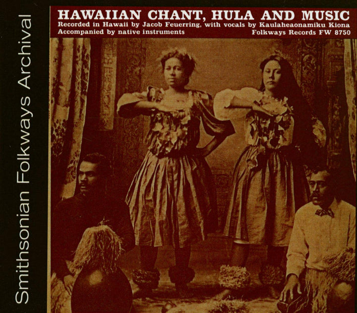 Kaulaheaonamiku Kiona - Hawaiian Chant, Hula, And Music;