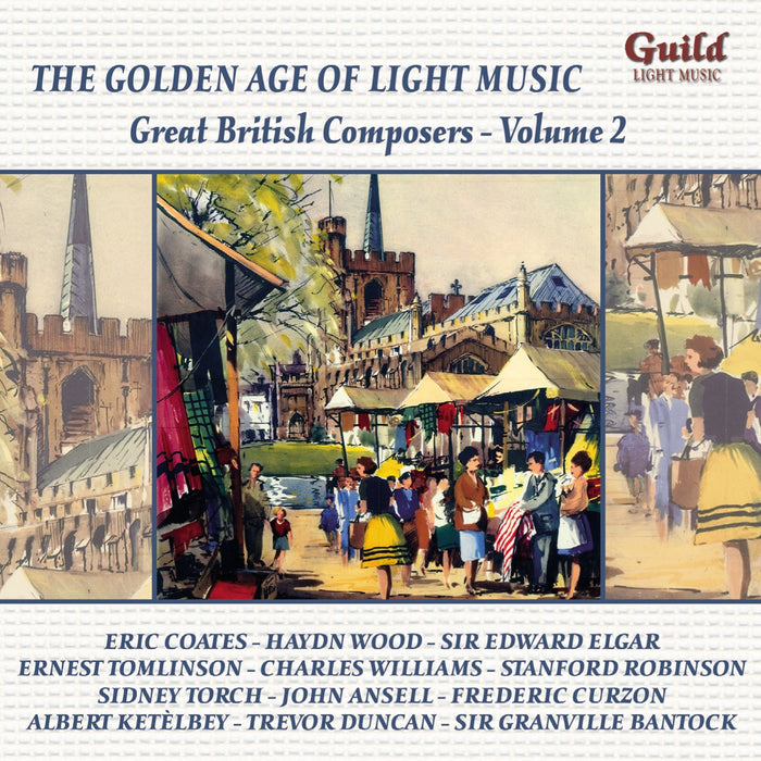 Golden Age Of Light Music (The): Great British Composers Vol.2 / Various;